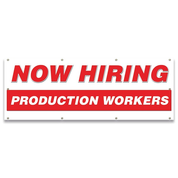 Now Hiring Production Workers Banner Apply Inside Accepting Application Single Sided